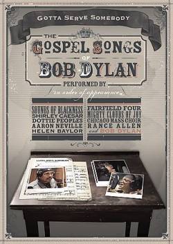 Bob Dylan : Gotta Serve Somebody - Gospel Songs of Bob Dylan